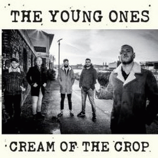 The Young Ones : Cream of the Crop